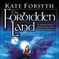 Cover Art for 9781101659922, The Forbidden Land by Kate Forsyth