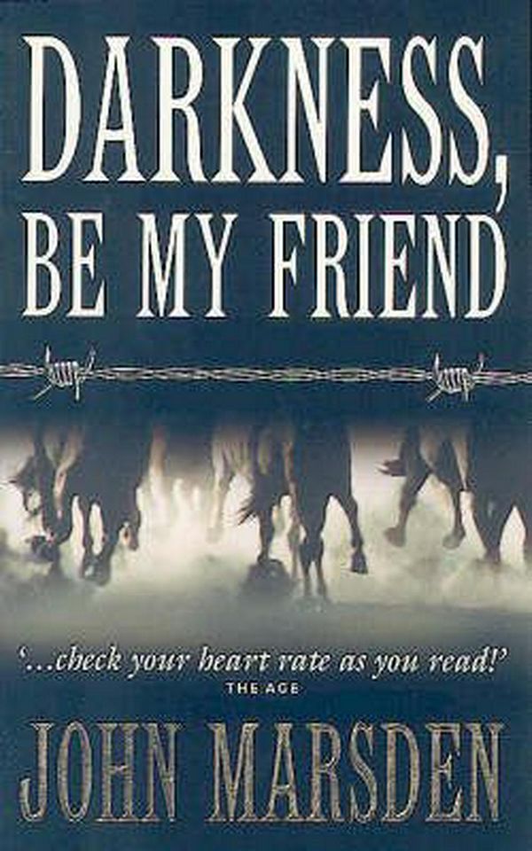 Cover Art for 9780330360050, Darkness, Be My Friend by John Marsden