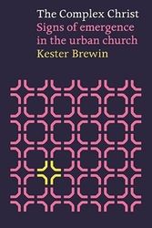 Cover Art for 9780281056699, The Complex Christ by Kester Brewin