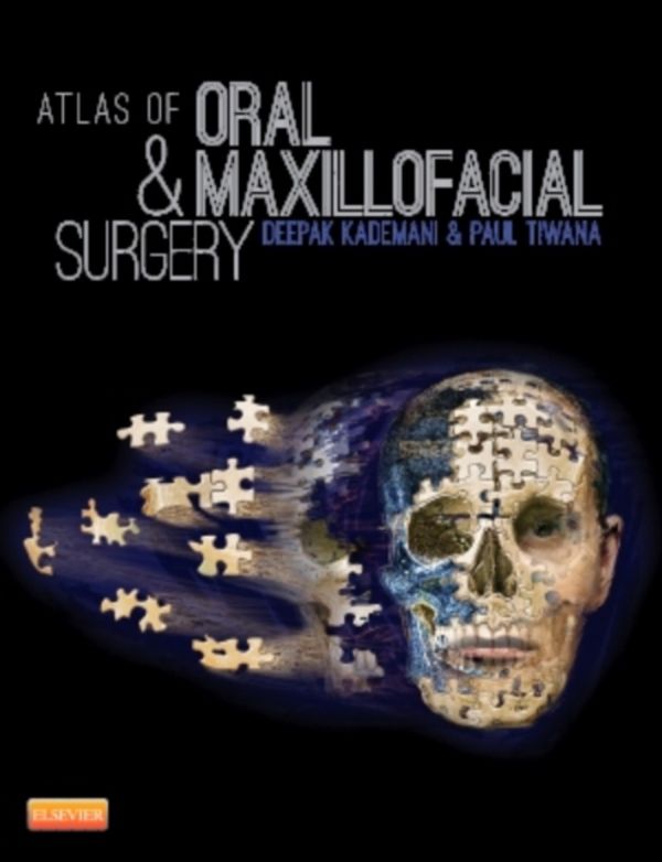 Cover Art for 9781455753284, Atlas of Oral and Maxillofacial Surgery by Deepak Kademani