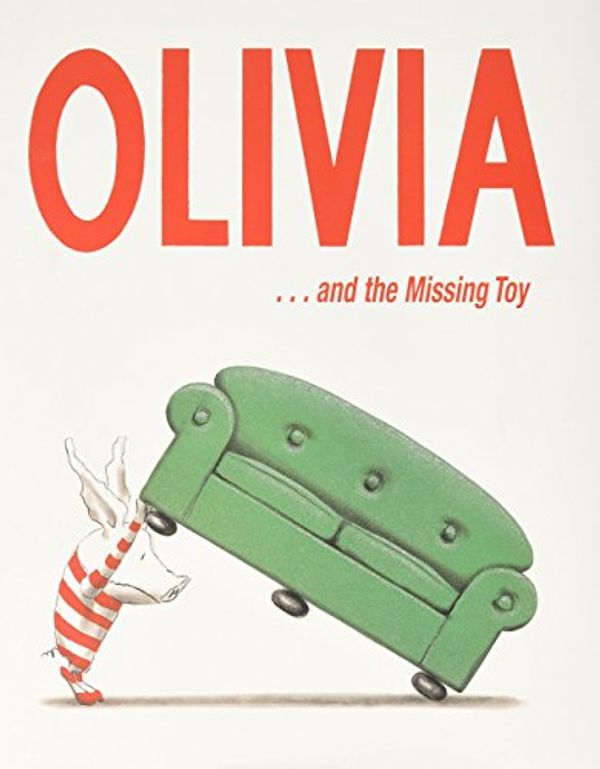 Cover Art for 2015689852916, Olivia . . . and the Missing Toy by Falconer