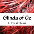 Cover Art for 9781984085573, Glinda of Oz by L. Frank Baum