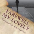 Cover Art for 9781721264223, Farewell, My Lovely by Raymond Chandler