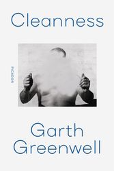 Cover Art for 9781250785664, Cleanness by Garth Greenwell