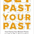 Cover Art for 9780310367413, Get Past Your Past by Jason VanRuler