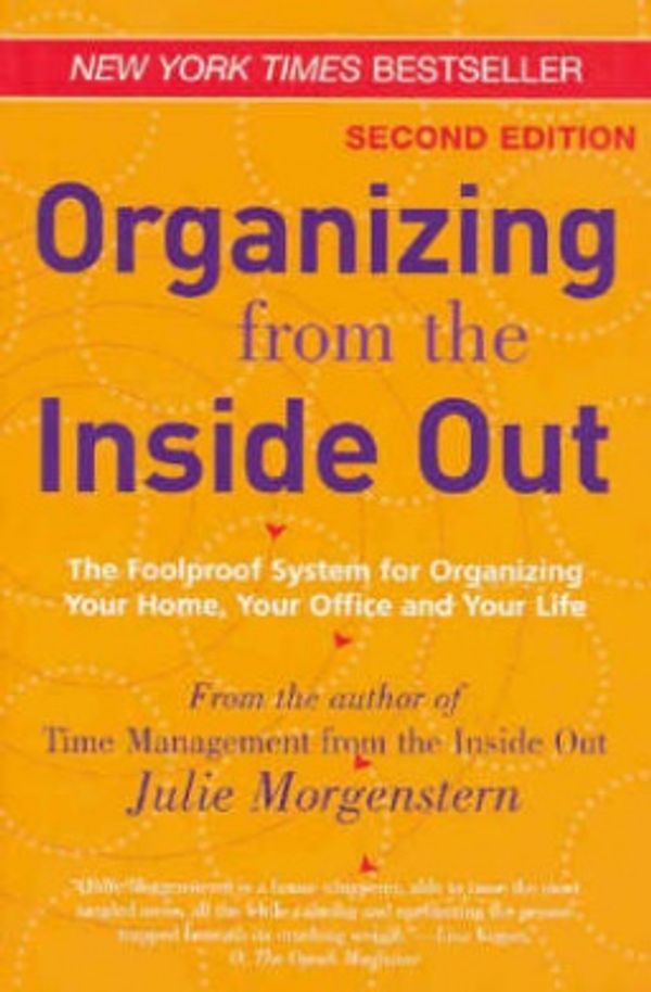 Cover Art for 9780733619991, Organizing from the Inside Out by Julie Morgenstern