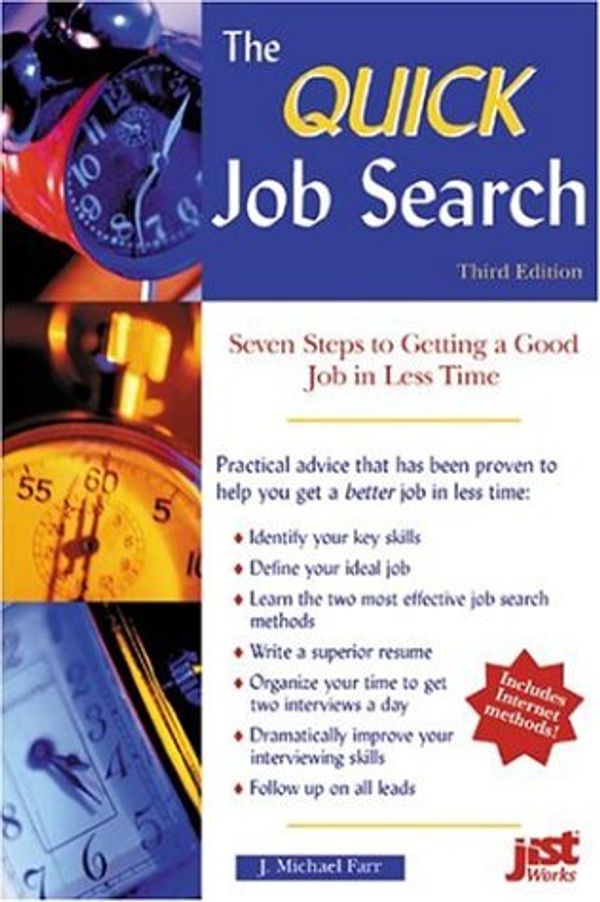 Cover Art for 9781563708367, Quick Job Search: Seven Steps to Getting a Good Job in Less Time by Michael Farr