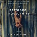 Cover Art for 9780062866998, The Tattooist of Auschwitz by Heather Morris, Richard Armitage