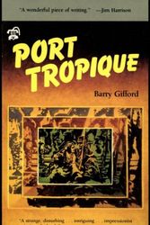 Cover Art for 9780887390128, Port Tropique by Barry Gifford