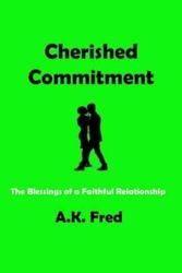 Cover Art for 9798377926672, Cherished Commitment by A K Fred