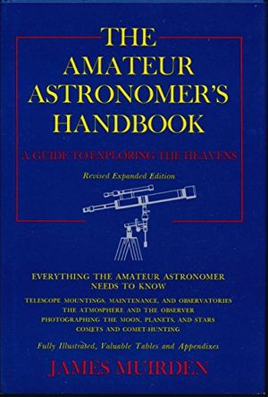 Cover Art for 9780690005059, The amateur astronomer's handbook by James Muirden