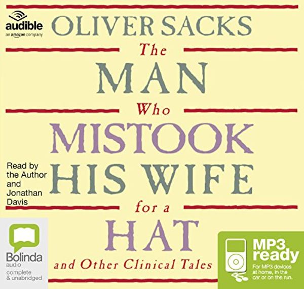 Cover Art for 9781489362483, The Man Who Mistook His Wife for a Hat: and Other Clinical Tales by Sacks M.d., Oliver