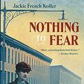 Cover Art for 9780785727019, Nothing to Fear by Jackie French Koller