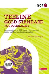 Cover Art for 9780435471712, Nctj Teeline Gold Standard for Journalists by Marie Cartwright