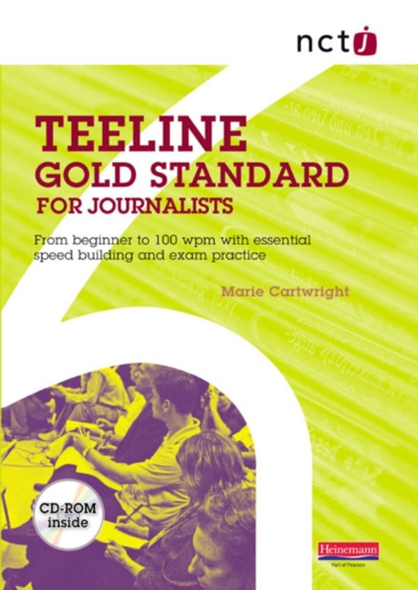 Cover Art for 9780435471712, Nctj Teeline Gold Standard for Journalists by Marie Cartwright