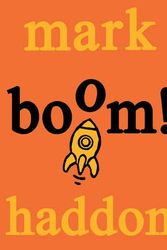 Cover Art for 9780385616294, Boom! by Mark Haddon