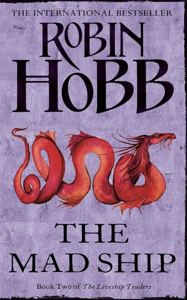 Cover Art for 9780007459735, The Mad Ship by Robin Hobb