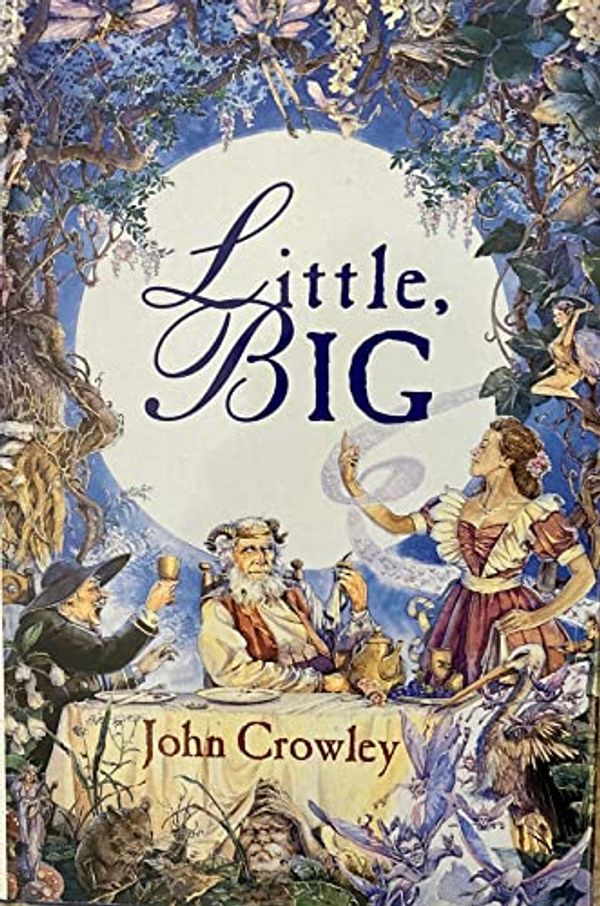 Cover Art for 9781568654294, Little, Big by John Crowley