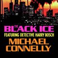Cover Art for 9780316153829, The Black Ice by Michael Connelly