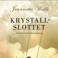 Cover Art for 9788279005117, Krystallslottet by Jeannette Walls