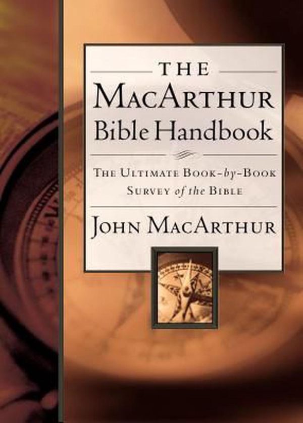 Cover Art for 9780785249689, The MacArthur Bible Handbook by John F. MacArthur