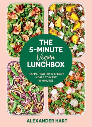 Cover Art for 9781922417275, The 5-Minute Vegan Lunchbox by Alexander Hart