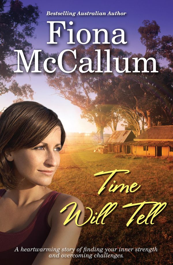 Cover Art for 9781488710179, Time Will Tell by Fiona McCallum