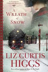 Cover Art for 9781400072170, A Wreath of Snow by Higgs, Liz Curtis