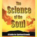 Cover Art for 9781462061860, The Science of the Soul by Dr. Michael H. Likey Ph.D. D.D. H.Dip.