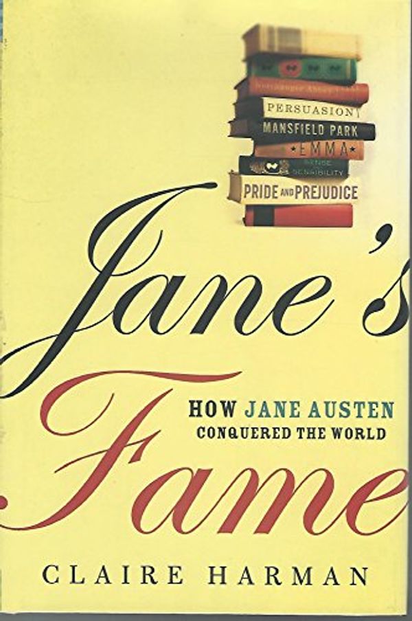 Cover Art for 9780805082586, Jane's Fame by Claire Harman