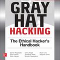 Cover Art for 2370006347187, Gray Hat Hacking the Ethical Hacker's Handbook, Fourth Edition by Shon Harris