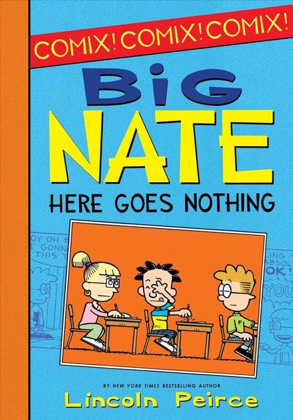 Cover Art for 9781532145278, Big Nate: Here Goes Nothing by Lincoln Peirce