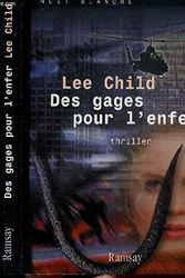 Cover Art for 9782841145102, Des gages pour l'enfer by Lee Child