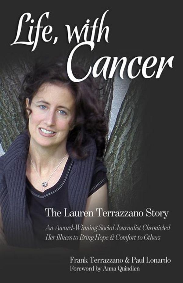 Cover Art for 9780757316647, Life, with Cancer by Anna Quindlen, Frank Terrazzano, Paul Lonardo