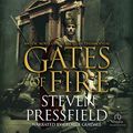 Cover Art for 9781664401426, Gates of Fire: An Epic Novel of the Battle of Thermopylae by Steven Pressfield