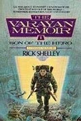 Cover Art for 9780451450265, Shelley Rick : Varayan Memoir 1: Son of the Hero by Rick Shelley