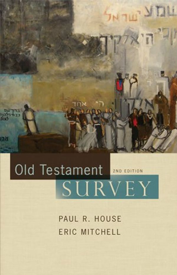 Cover Art for B004OR17SE, Old Testament Survey by Paul R House