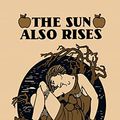 Cover Art for 9781684225972, The Sun Also Rises by Ernest Hemingway