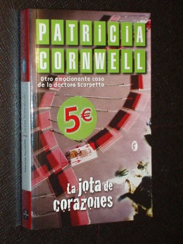 Cover Art for 9788466617550, La jota de corazones by Patricia D. Cornwell