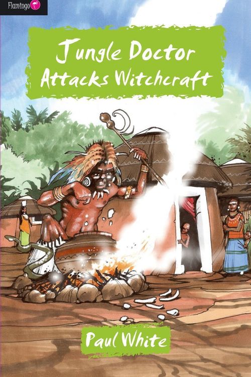 Cover Art for 9781845505172, Jungle Doctor Attacks Witchcraft by Paul White