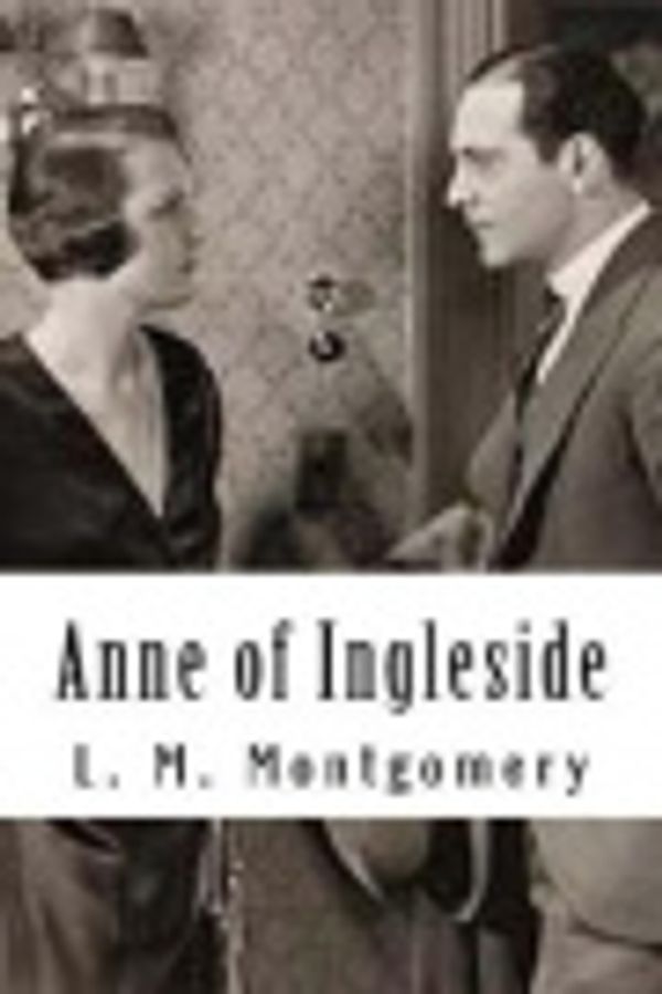 Cover Art for 9781727467055, Anne of Ingleside by L. M. Montgomery