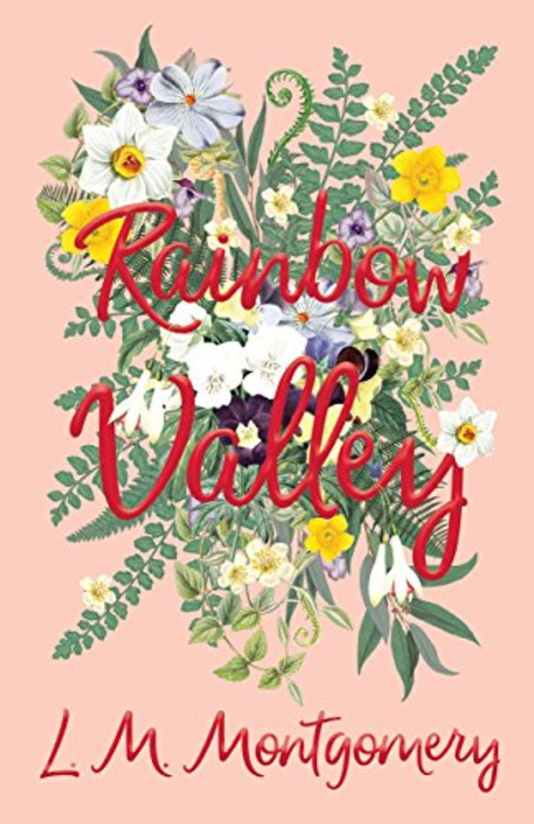 Cover Art for B00D45RVT6, Rainbow Valley (Anne of Green Gables Book 7) by Lucy Maud Montgomery