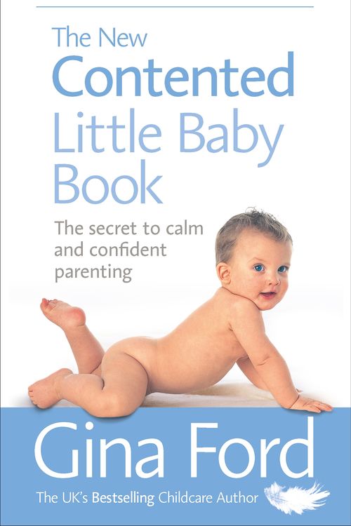 Cover Art for 9780091912697, The New Contented Little Baby Book by Gina Ford