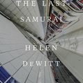 Cover Art for 9780811225519, The Last Samurai by Helen DeWitt