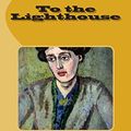 Cover Art for 9781496044792, To the Lighthouse by Virginia Woolf, Marciano Guerrero