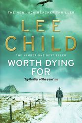 Cover Art for 9780553825497, Worth Dying For: (Jack Reacher 15) by Lee Child