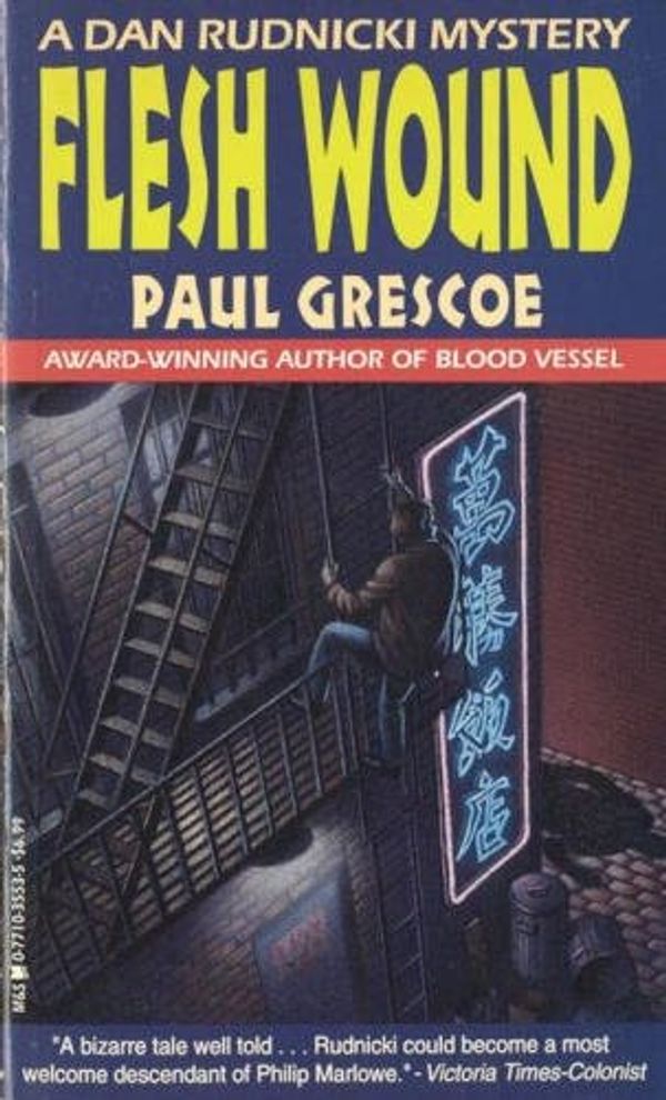 Cover Art for 9780771035531, Flesh Wound by Paul Grescoe