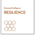 Cover Art for B01MTDVKOK, Resilience (HBR Emotional Intelligence Series) by Harvard Business Review, Harvard Business Review, Daniel Goleman, Jeffrey A. Sonnenfeld, Shawn Achor