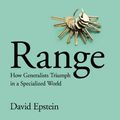 Cover Art for 9781529026863, Range: How Generalists Triumph in a Specialized World by David Epstein