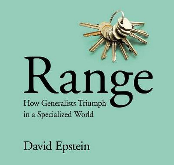 Cover Art for 9781529026863, Range: How Generalists Triumph in a Specialized World by David Epstein